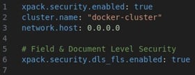 Figure 23. An `elasticsearch.yml` file with X-Pack DLS and FLS enabled